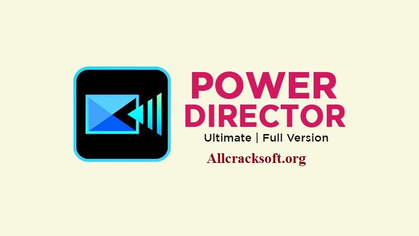 CyberLink PowerDirector Ultimate download from allcracksoft.org
